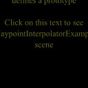 WaypointInterpolatorPrototype
